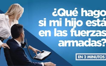 ¿Qué hago si mi hijo está en las fuerzas armadas?