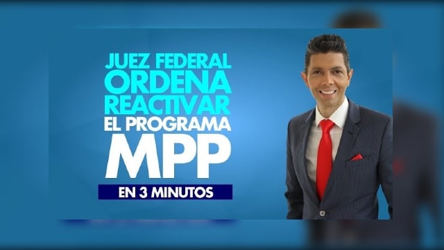 Juez Federal ordena reactivar el programa MPP