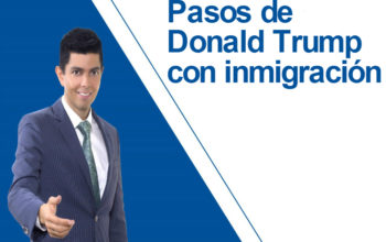 Pasos de Donald Trump con inmigración
