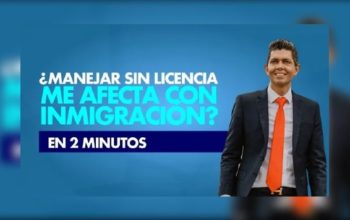 ¿Manejar sin licencia me afecta con inmigración?