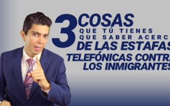 3 cosas que tú tienes que saber acerca de las estafas telefónicas contra los inmigrantes