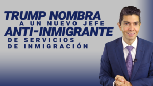 Trump nombra a un nuevo jefe anti-inmigrante de servicios de inmigración