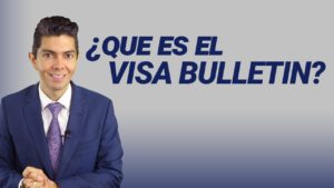 ¿Qué es el VISA BULLETIN?