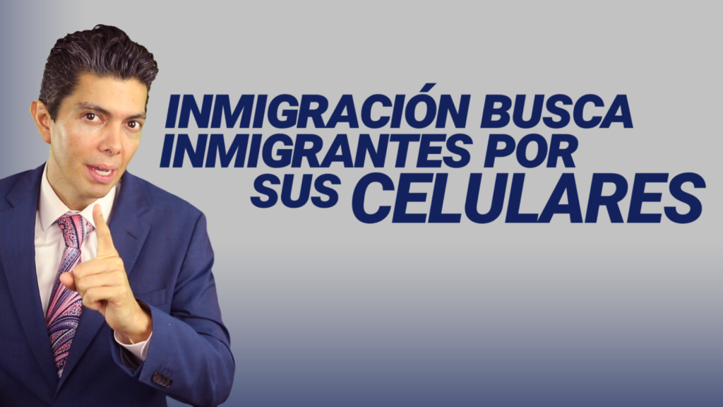Inmigración busca inmigrantes por sus celulares