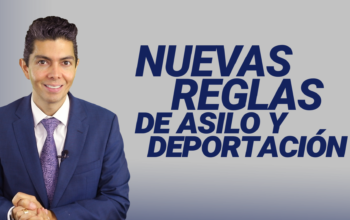 Nuevas reglas de asilo y deportación