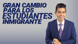 Gran cambio para los estudiantes inmigrantes