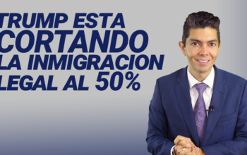 Trump está cortando la inmigración legal al 50%