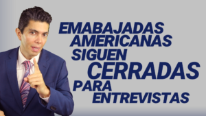 Embajadas americanas siguen cerradas para entrevistas