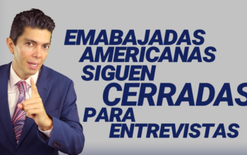 Embajadas americanas siguen cerradas para entrevistas