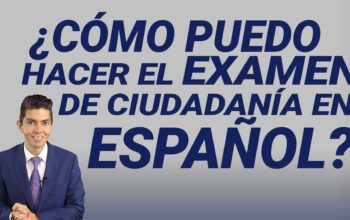 ¿Cómo puedo hacer el examen de ciudadanía en español?