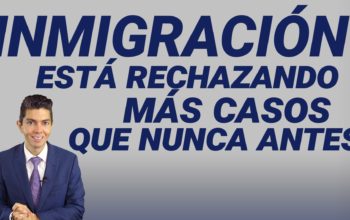 Inmigración está rechazando más casos que nunca antes