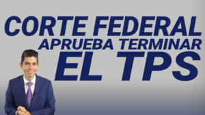 Corte federal aprueba terminar el TPS