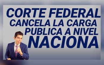 Corte Federal cancela la carga pública a nivel nacional