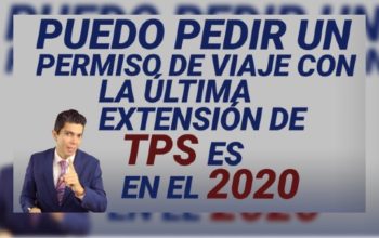 Puedo pedir un permiso de viaje con la última extensión de TPS es en el 2020