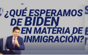 ¿Qué esperamos de Biden en matéria de inmigración?