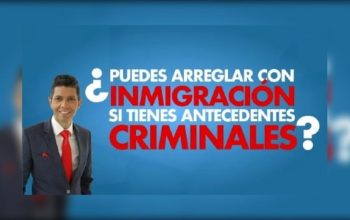 ¿Puedes arreglar con inmigración si tienes antecedentes criminales?