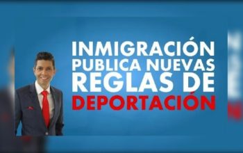 Inmigración publica nuevas reglas de deportación