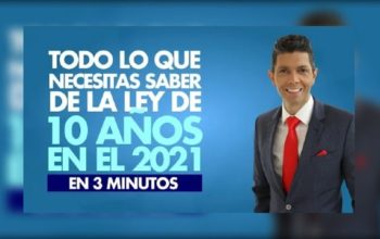 Todo lo que necesitas saber de la ley de 10 años en el 2021