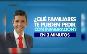 ¿Qué familiares te pueden pedir con inmigración?