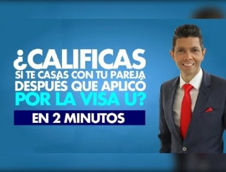 ¿Calificas si te casas con tu pareja después que aplicó por la Visa U?