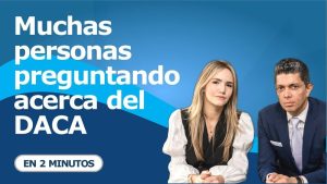 Muchas personas preguntando acerca del DACA