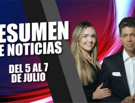 RESUMEN DE NOTICIAS DEL 5 AL 7 DE JULIO