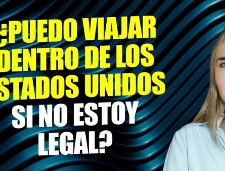 ¿Puedo viajar dentro de los Estados Unidos si no estoy legal?