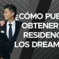 ¿Cómo pueden obtener la residecnia los dreamers?
