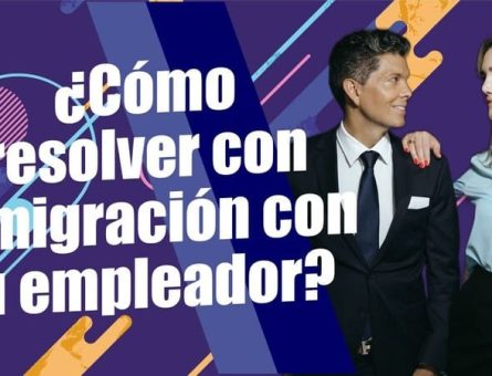 ¿Cómo resolver con inmigración con tu empleador?