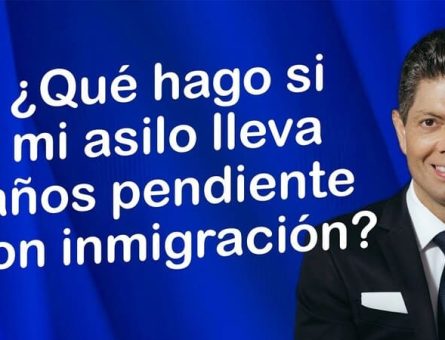 ¿Qué hago si mi asilo lleva años pendiente con inmigración?