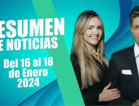 RESUMEN DE NOTICIAS - Del 16 al 18 de Enero 2024