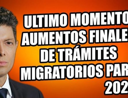 ULTIMO MOMENTO: Aumentos finales de trámites migratorios para 2024.