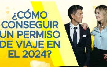 ¿Cómo conseguir un permiso de viaje en el 2024?