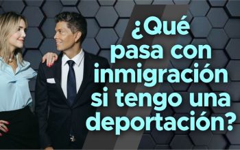 ¿Qué pasa con inmigración si tengo una deportación?
