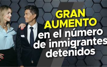 Gran aumento en el número de inmigrantes detenidos