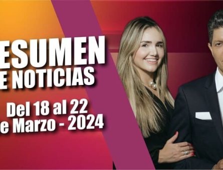 RESUMEN DE NOTICIAS - Del 18 al 22 de Marzo - 2024