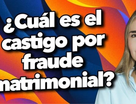 ¿Cuál es el castigo por fraude matrimonial?