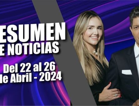 RESUMEN DE NOTICIAS - Del 22 al 26 de Abril - 2024