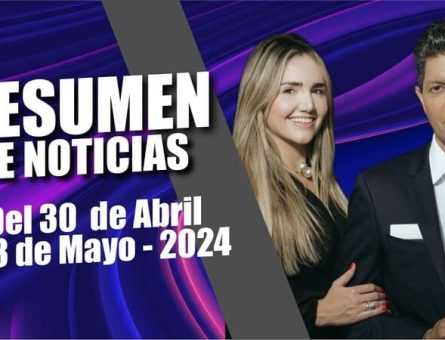 RESUMEN DE NOTICIAS - Del 30 de Abril al 3 de Mayo - 2024