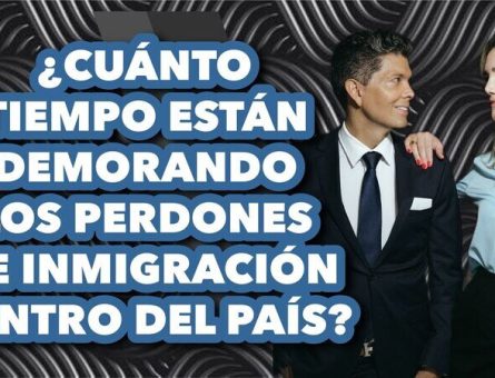 ¿Cuánto tiempo están demorando los perdones de inmigración dentro del país?