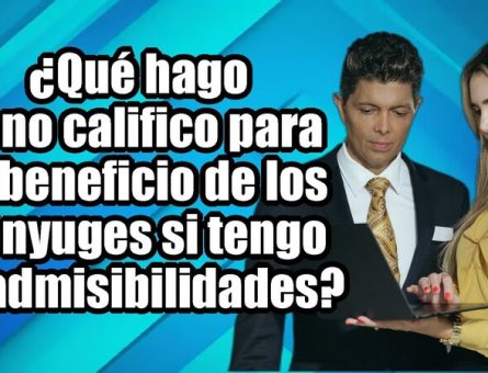¿Qué hago si no califico para el beneficio de los cónyuges si tengo inadmisibilidades?