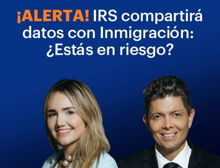 IRS e ICE firman acuerdo: ¿Tu información fiscal puede usarse para detenerte?