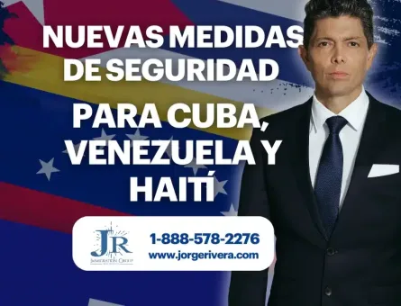 Abogado de inmigración Jorge Rivera sobre nuevas medidas de seguridad más estrictas para solicitantes de Cuba, Venezuela y Haití.